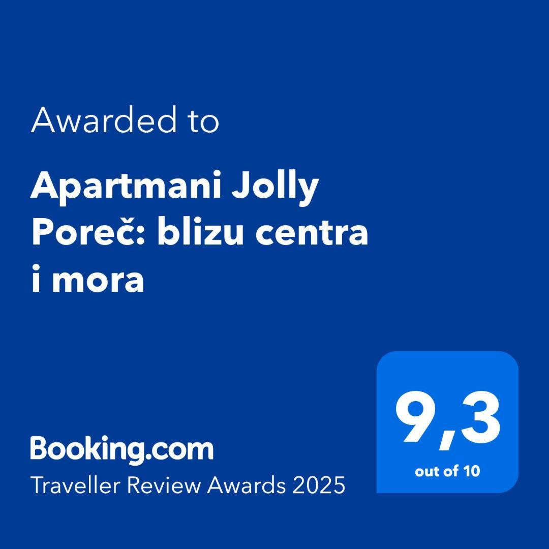 Apartmani Jolly Porec: Blizu Centra I Mora Eksteriør billede